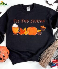 Tis The Season Shirt Fall Vibes Sweater Happy Thanksgiving Pumpkin Sweatshirt Hoodie Unisex 3