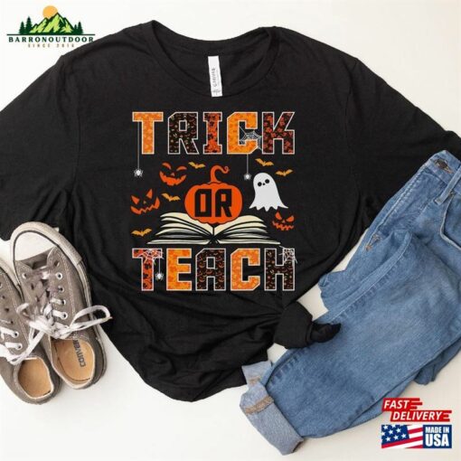 Trick Or Teach Cute Halloween Teacher Happy 2023 T-Shirt Back To School Shirt Sweatshirt Unisex