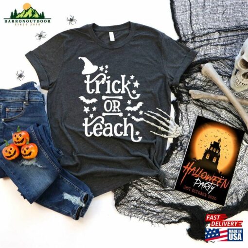 Trick Or Teach Shirt Halloween Funny Teacher Sweatshirt Hoodie