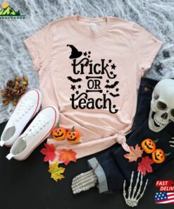 Trick Or Teach Shirt Halloween Funny Teacher Sweatshirt Hoodie 3 Trick Or Teach Shirt Halloween Funny Teacher Sweatshirt Hoodie 4