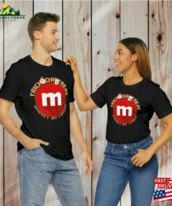 Trick Or Treat! M Halloween Candy T Shirt 2023 Sweatshirt Classic 3