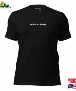 Trick Or Treat Halloween Unisex Crewneck Shortsleeve T-Shirt Sweatshirt Trick Or Treat Halloween Unisex Crewneck Shortsleeve T-Shirt Sweatshirt