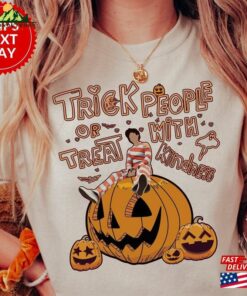Trick Or Treat People With Kindness Shirt Harryween T-Shirt Hs Unisex Hoodie