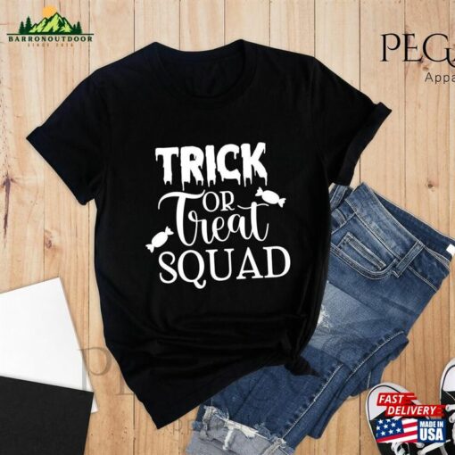 Trick Or Treat Squad Shirt Halloween Tee Family T-Shirt Sweatshirt Hoodie