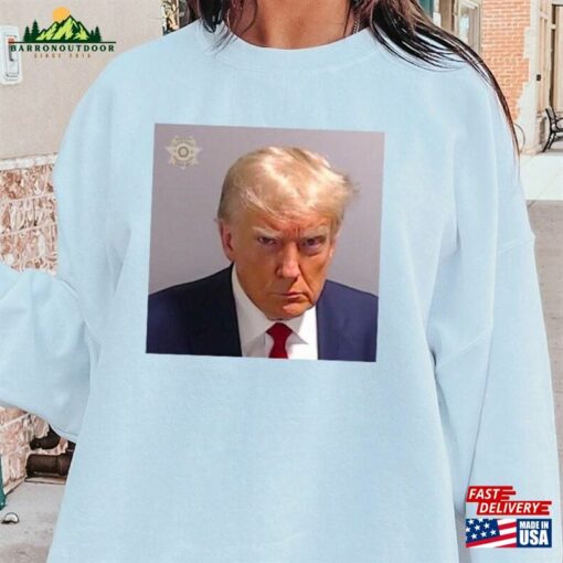 Trump Mugshot 2023 Sweatshirt Donald Meme Hoodie Unisex
