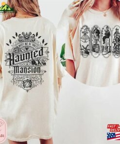 Two Sided Haunted Mansion Comfort Colors Shirt Retro The Stretching Room Classic T Shirt 3