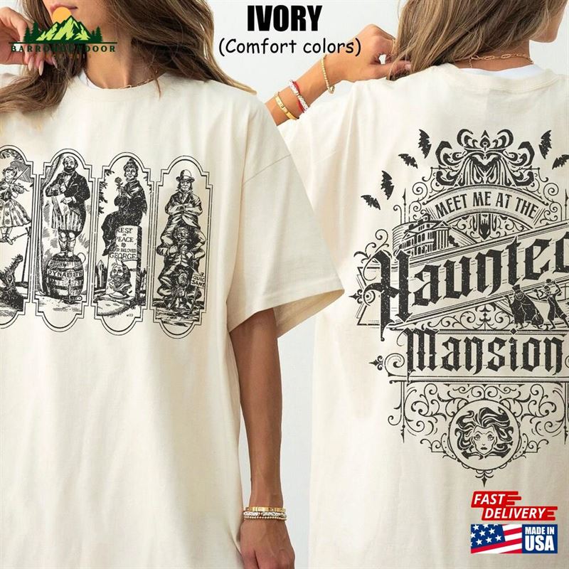 Two Sided Haunted Mansion Comfort Colors Shirt Vintage Stretching Room Sweatshirt Classic Two Sided Haunted Mansion Comfort Colors Shirt Vintage Stretching Room Sweatshirt Classic