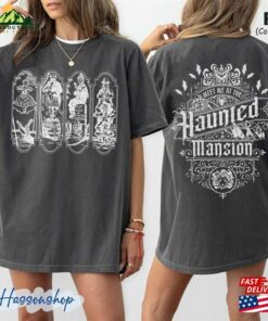 Two Sided Haunted Mansion Comfort Colors Shirt Vintage Stretching Room Sweatshirt Classic