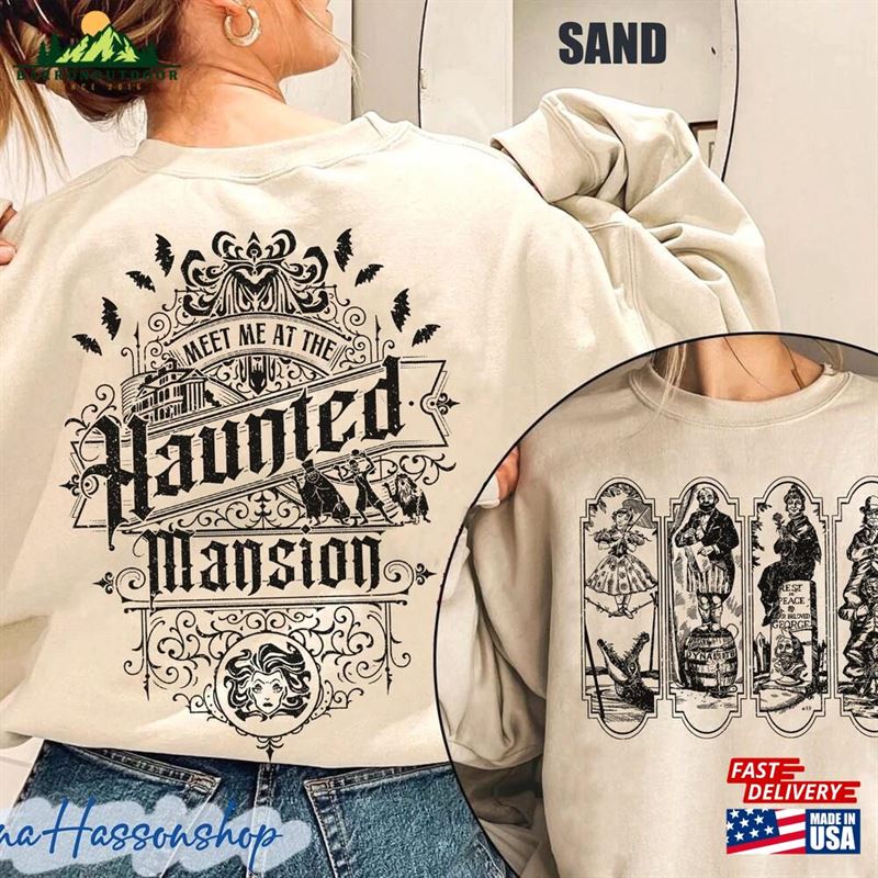 Two Sided Haunted Mansion Comfort Colors Shirt Vintage Stretching Room Sweatshirt Classic Two Sided Haunted Mansion Comfort Colors Shirt Vintage Stretching Room Sweatshirt Classic