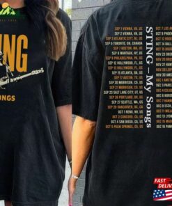 Updated Sting My Songs Tour Dates T-Shirt World 2023 Shirt Concert Classic Updated Sting My Songs Tour Dates T-Shirt World 2023 Shirt Concert Classic