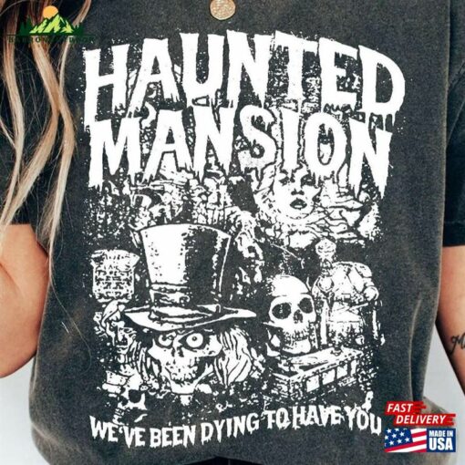 Vintage Dying To Have You The Haunted Mansion Shirt Hatbox Ghost Tee Disney Halloweens Sweatshirt Unisex Hoodie