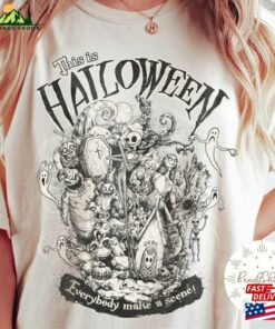 Vintage Retro Halloween The Nightmare Before Christmas Shirt This Is Everybody Make A Scene Hoodie Sweatshirt Vintage Retro Halloween The Nightmare Before Christmas Shirt This Is Everybody Make A Scene Hoodie Sweatshirt