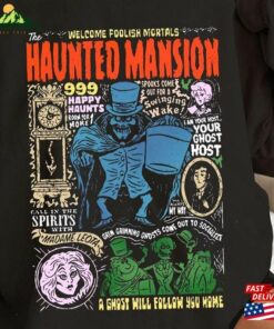 Welcome Foolish Morrtals Hatbox Ghost The Haunted Mansion Shirt Stretching Room Tee Unisex Classic