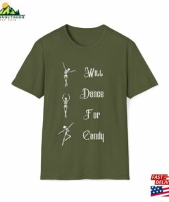 Will Dance For Candy Tee Unisex Softstyle T Shirt Hoodie 3