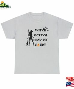 Witch Better Have My Candy T Shirt Hoodie 3