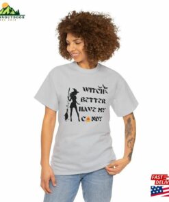 Witch Better Have My Candy T Shirt Hoodie 4