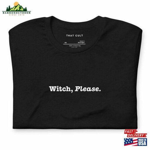 Witch Please Funny Pun Halloween Unisex Shortsleeve T-Shirt Sweatshirt Classic