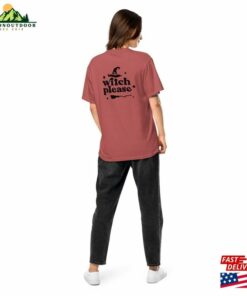 Witch Please Halloween Shirt Design On Back Unisex Garment Dyed Heavyweight T Classic T Shirt 4
