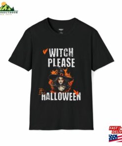 Witch Please Halloween Shirts Unisex T-Shirt