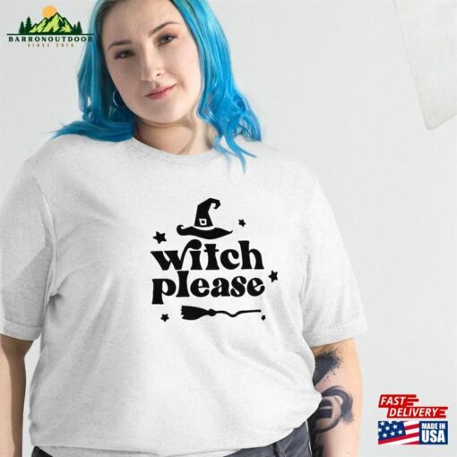 Witch Please Halloween Tshirt 2023 Short Sleeve T Shirt Hoodie T-Shirt