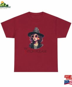 Witch Please T Shirt Halloween 2023 Hoodie Unisex 3