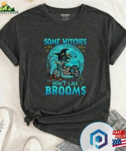 Womens Some Witches Don’t Like Brooms Motorcycle T-Shirt Halloween Sweatshirt Hoodie