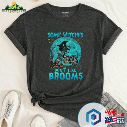 Womens Some Witches Don’t Like Brooms Motorcycle T-Shirt Halloween Sweatshirt Hoodie
