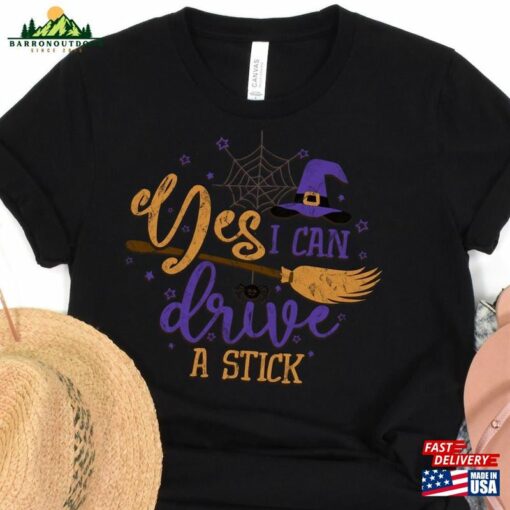 Yes I Can Drive A Stick Witchy Halloween Tee Vintage Witch T-Shirt Crewneck Hoodie Sweatshirt