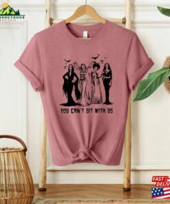 You Cant Sit With Us Shirt Witches T Shirt Sweatshirt 3