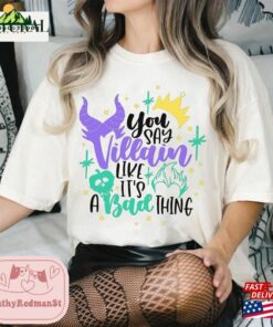 You Say Villain Like It’S A Bad Thing Disney Comfort Colors Shirt Halloween Classic Sweatshirt You Say Villain Like It’S A Bad Thing Disney Comfort Colors Shirt Halloween Classic Sweatshirt