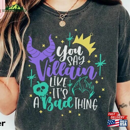 You Say Villain Like It’S A Bad Thing Disney Comfort Colors Shirt Halloween Classic Sweatshirt