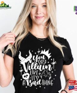You Say Villain Like It’S A Bad Thing Disney Trip Shirt For Women Woman Halloween 2023 Classic T-Shirt You Say Villain Like It’S A Bad Thing Disney Trip Shirt For Women Woman Halloween 2023 Classic T-Shirt
