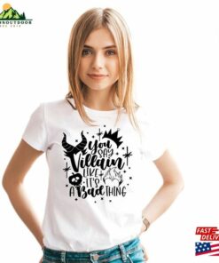 You Say Villain Like It’S A Bad Thing Disney Trip Shirt For Women Woman Halloween 2023 Classic T-Shirt