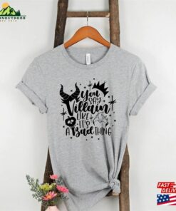You Say Villain Like It'S A Bad Thing Disney Trip Shirt For Women Woman Halloween 2023 Classic T Shirt 3