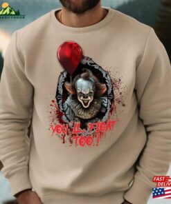 You’ll Float Too Sweatshirt Classic 80 Unisex T-Shirt You’ll Float Too Sweatshirt Classic 80 Unisex T-Shirt