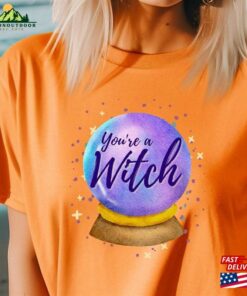 Youre A Witch Crystal Ball Halloween T Shirt Vintage Sweatshirt Unisex 3