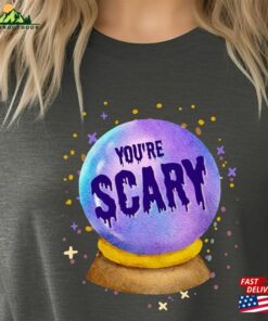 Youre Scary Halloween Creepy T Shirt Vintage Fun Unisex 3