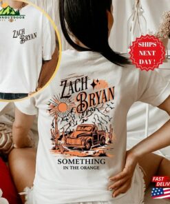Zach Bryan Something In The Orange Front And Back Shirt Vintage Fan Gift Country Music T-Shirt Unisex Sweatshirt