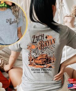Zach Bryan Something In The Orange Front And Back Shirt Vintage Fan Gift Country Music T Shirt Unisex Sweatshirt 4