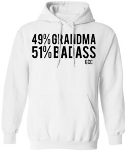 49 grandma 50 badass shirt Shirt Sweatshirt Long Sleeve Hoodie Tank Mug 3 49 grandma 50 badass shirt Shirt Sweatshirt Long Sleeve Hoodie Tank Mug 3