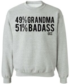 49 grandma 50 badass shirt Shirt Sweatshirt Long Sleeve Hoodie Tank Mug 4 49 grandma 50 badass shirt Shirt Sweatshirt Long Sleeve Hoodie Tank Mug 4