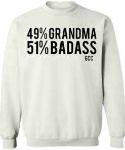 49 grandma 50 badass shirt Shirt Sweatshirt Long Sleeve Hoodie Tank Mug 5 49 grandma 50 badass shirt Shirt Sweatshirt Long Sleeve Hoodie Tank Mug 5