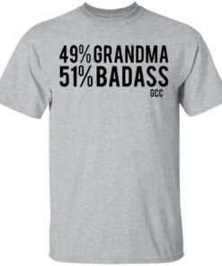 49 grandma 50 badass shirt Shirt Sweatshirt Long Sleeve Hoodie Tank Mug 6 49 grandma 50 badass shirt Shirt Sweatshirt Long Sleeve Hoodie Tank Mug 6