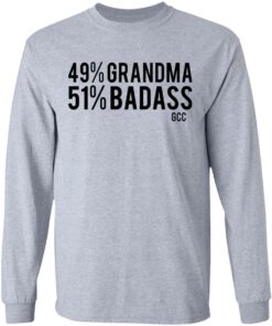 49 grandma 50 badass shirt Shirt Sweatshirt Long Sleeve Hoodie Tank Mug 9 49 grandma 50 badass shirt Shirt Sweatshirt Long Sleeve Hoodie Tank Mug 9