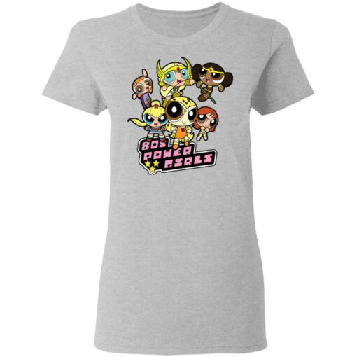 80’s Power Girls T-Shirts, Hoodies, Long Sleeve Shirt Sweatshirt Long Sleeve Hoodie Tank Mug