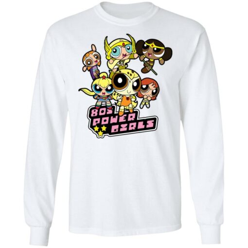 80’s Power Girls T-Shirts, Hoodies, Long Sleeve Shirt Sweatshirt Long Sleeve Hoodie Tank Mug