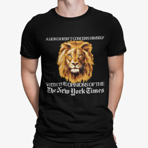 A Lion Doesn’t Concern Himself With The Opinions Shirt Shirt Sweatshirt Long Sleeve Hoodie Tank Mug