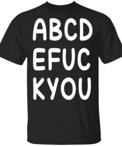 ABCD EFUC KYOU T-Shirts, Hoodies Shirt Sweatshirt Long Sleeve Hoodie Tank Mug