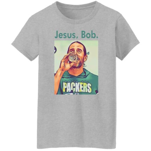 Aaron Jesus bob shirt Shirt Sweatshirt Long Sleeve Hoodie Tank Mug