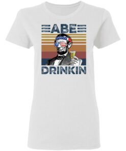 Abraham Lincoln Abe Drinkin shirt Shirt Sweatshirt Long Sleeve Hoodie Tank Mug 2 Abraham Lincoln Abe Drinkin shirt Shirt Sweatshirt Long Sleeve Hoodie Tank Mug 3